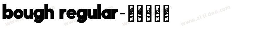 bough regular字体转换
